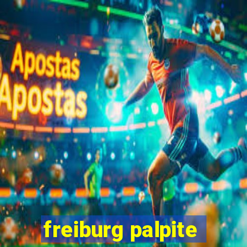 freiburg palpite